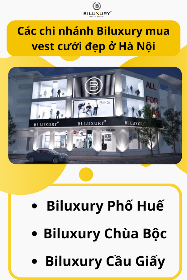 Các chi nhánh Biluxury mua vest cưới đẹp ở Hà Nội