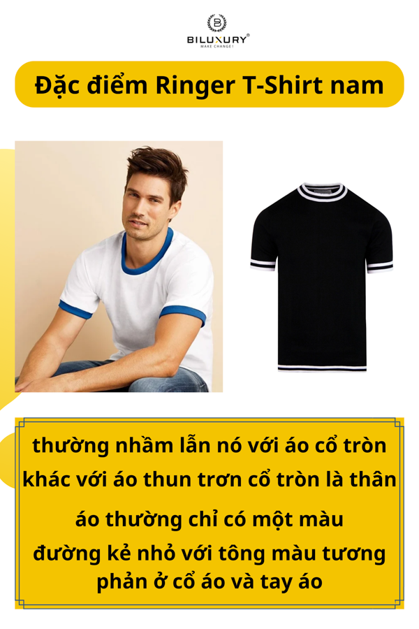 Đặc điểm Ringer T-Shirt nam