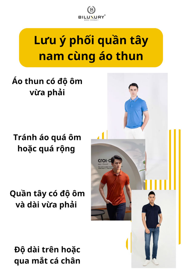 Lưu ý phối quần tây nam cùng áo thun