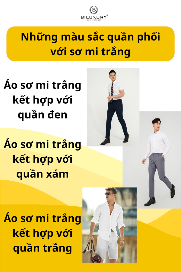 Những màu sắc quần phối với sơ mi trắng