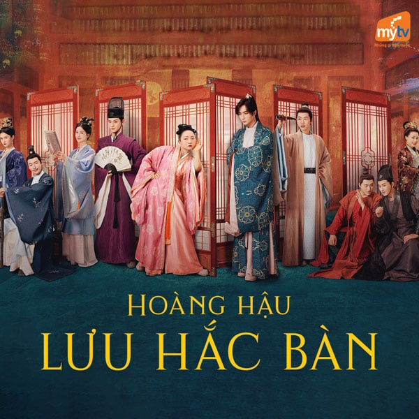 Phim Trung Quốc cổ trang đặc sắc - Hoàng hậu Lưu Hắc Bàn