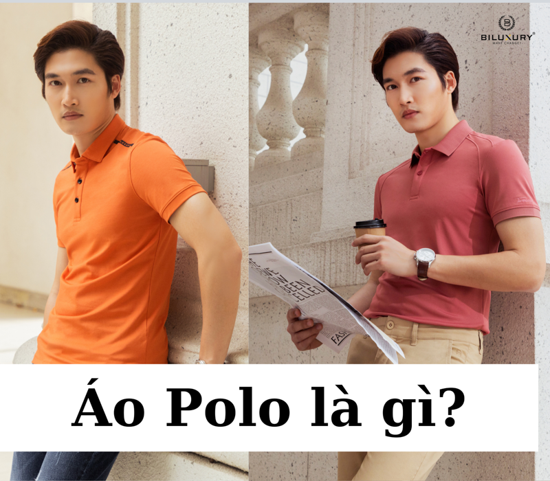 Tìm hiểu khái niệm áo polo là gì