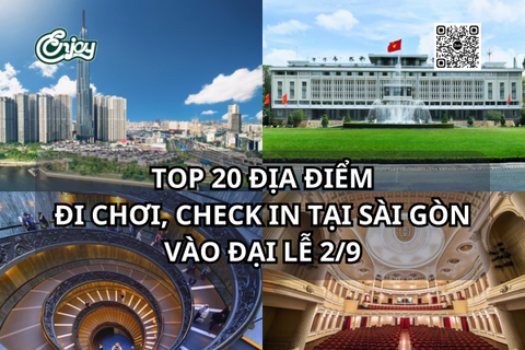 Top 20 địa điểm vui chơi, check in ở Sài Gòn trong Đại lễ 2/9