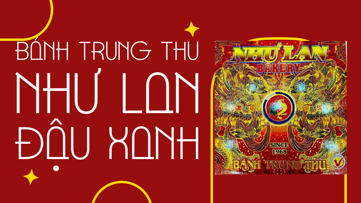 Bánh Trung Thu Như Lan đậu xanh Hương vị truyền thống và độc đáo