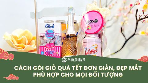 Cách Gói Giỏ Quà Tết Đơn Giản, Đẹp Mắt Phù Hợp Cho Mọi Đối Tượng