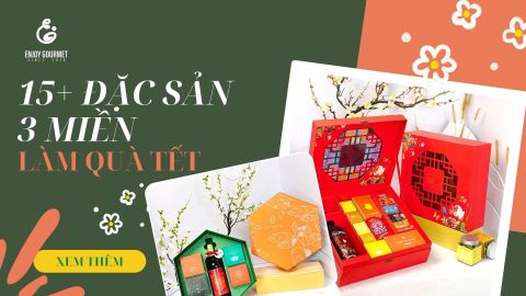15+ Đặc Sản Làm Quà Tết Ý Nghĩa Cho Xuân Bính Ngọ 2026
