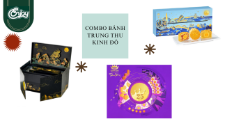 Một số combo bánh trung thu Kinh Đô xứng đáng là món quà ý nghĩa mùa Trung thu