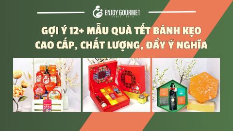 Gợi ý 12+ Mẫu Quà Tết Bánh Kẹo Cao Cấp, Đầy Ý Nghĩa 2026