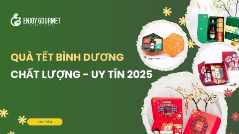 Gợi ý dịch vụ quà tết Bình Dương chất lượng - uy tín nhất 2025