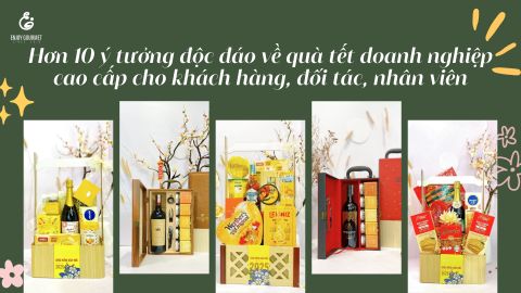 10 Ý Tưởng Quà Tết Doanh Nghiệp Cao Cấp Cho Khách Hàng, Nhân Viên