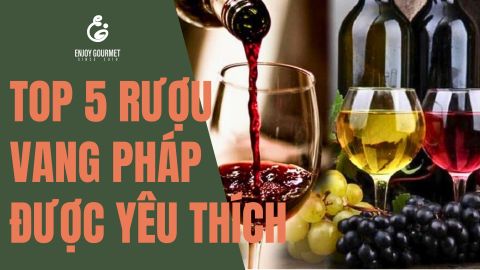 Top 5 Rượu Vang Pháp Ngon Nổi Tiếng Không Thể Bỏ Lỡ 2025