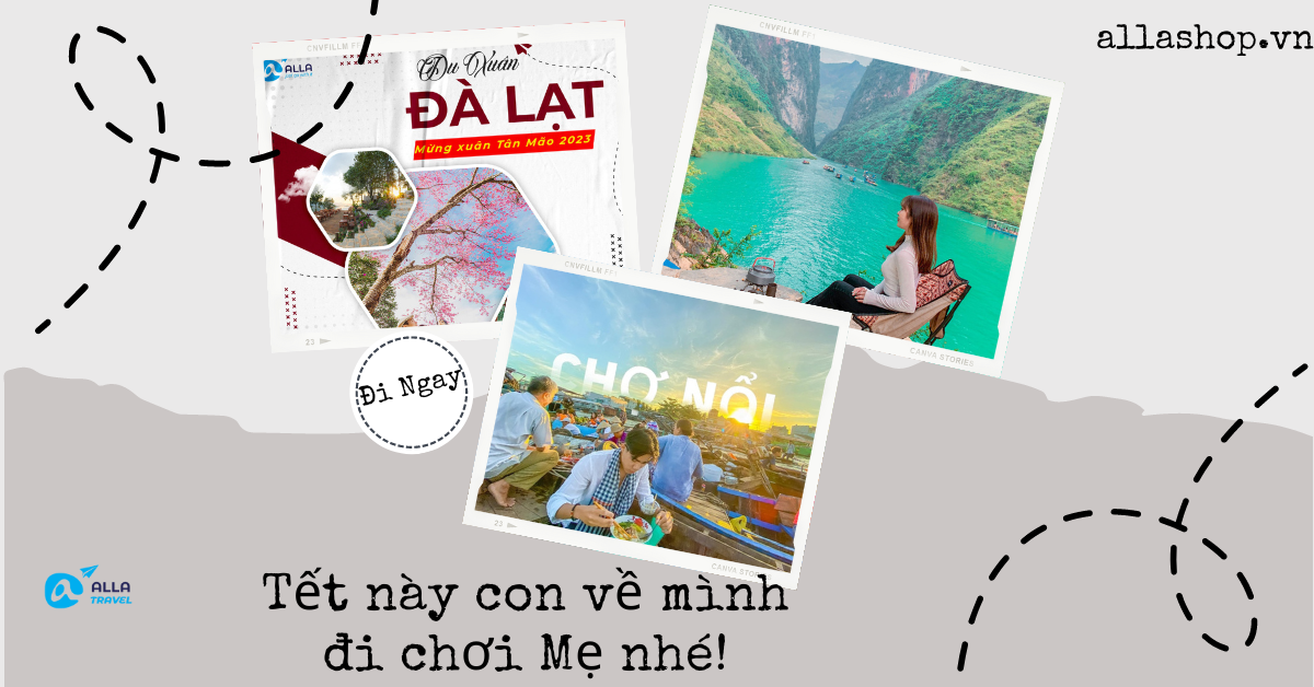 Tết Này Con Về, mình Cùng Đi Chơi Mẹ Nhé !