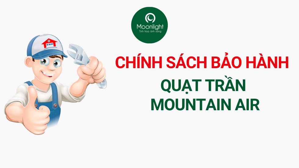 Chính sách bảo hành quạt trần Mountain air