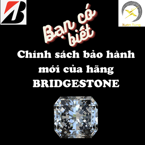 Bảo hành kim cương hãng BRIDGESTONE năm 2022
