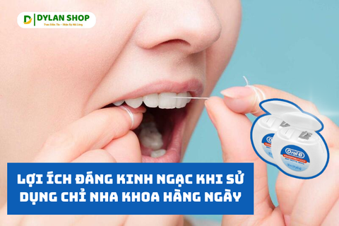 Lợi Ích Đáng Kinh Ngạc Khi Sử Dụng Chỉ Nha Khoa Hàng Ngày