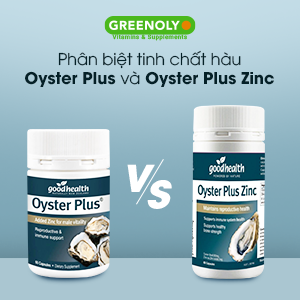 Sự Khác Nhau Giữa Goodhealth Oyster Plus (Hàu Lùn) Và Goodhealth Oyster Plus Zinc (Hàu Cao) – Nên Chọn Loại Nào?