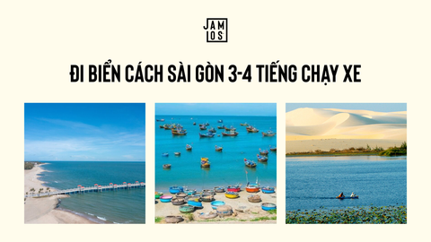Đi biển cách Sài Gòn 3-4 tiếng chạy xe