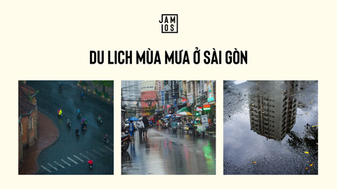 Du lịch mùa mưa ở Sài Gòn