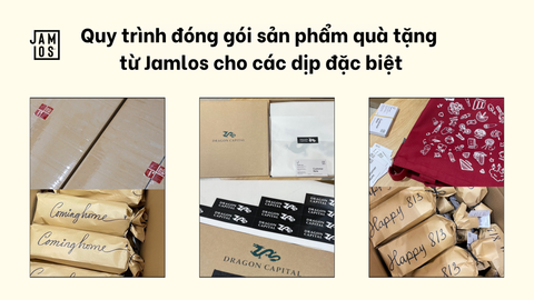 Quy trình đóng gói sản phẩm quà tặng từ Jamlos cho các dịp đặc biệt