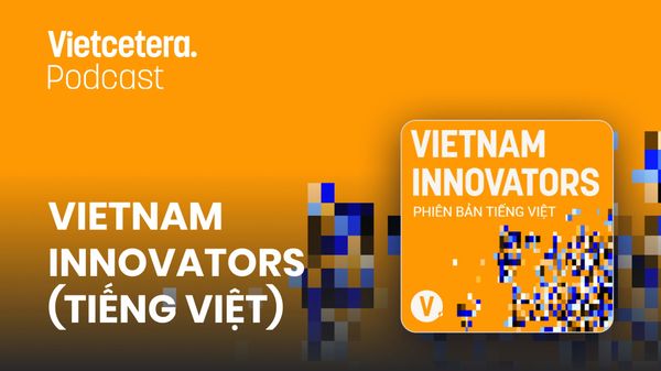 Podcast tiếng Việt Vietnam Innovators