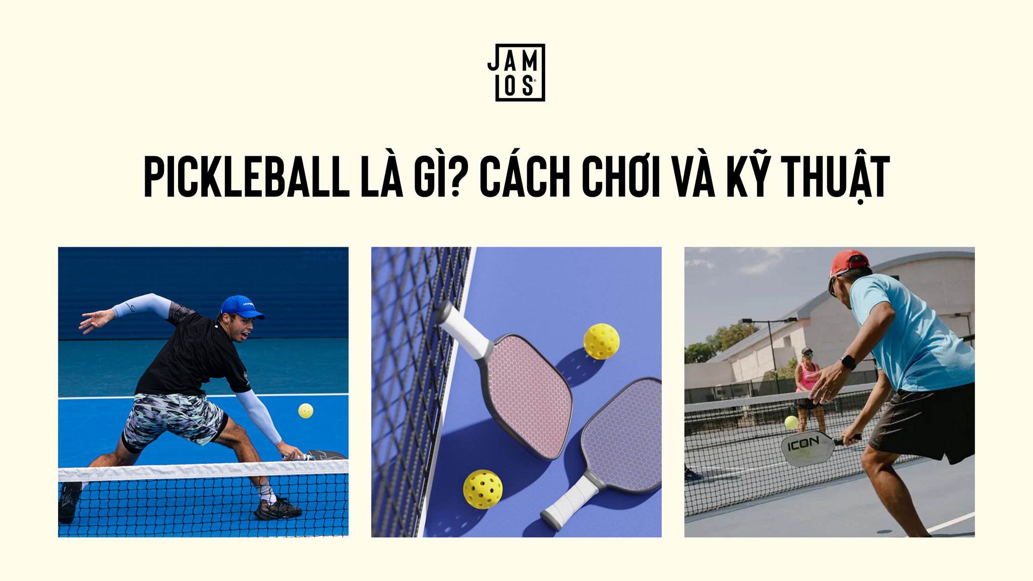 Pickleball là gì? Cách chơi và kỹ thuật – Jamlos