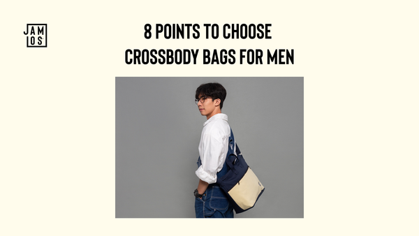 8 points to choose crossbody bags for men