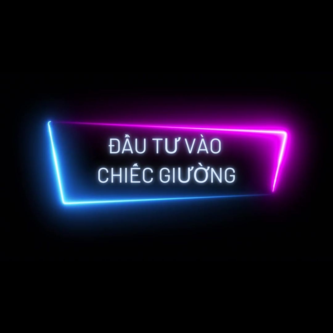Đầu tư vào chiếc giường...
