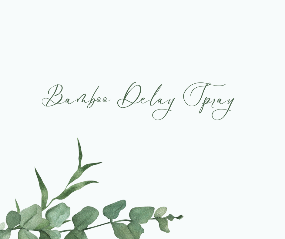 Spray : Xịt Kéo Dài Thời Gian Nam Giới Bamboo Delay