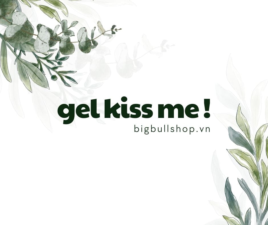 Gel Kiss Me - Dành cho Nữ giới Nụ hôn nồng cháy khi yêu !
