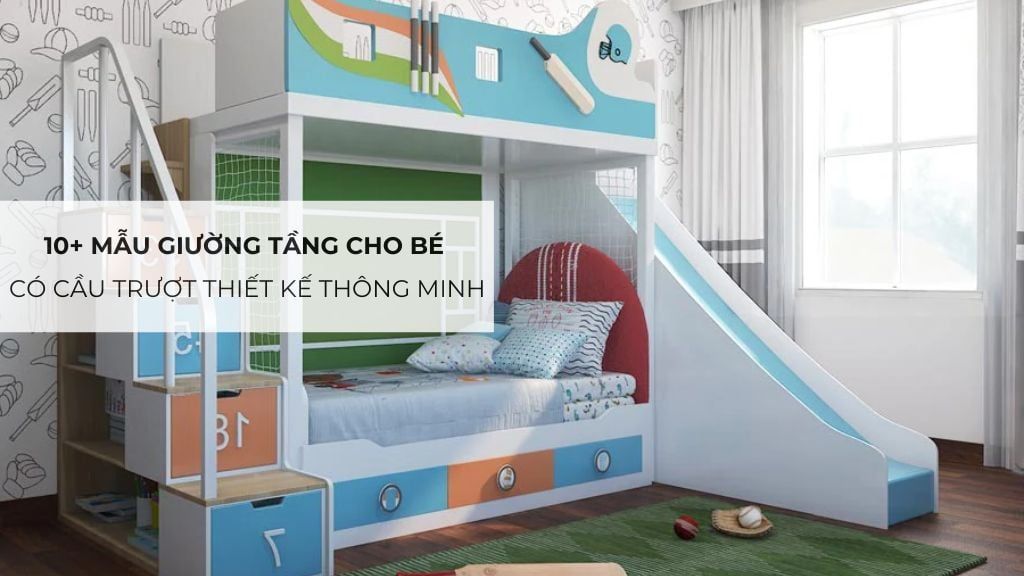 10+ mẫu giường tầng cho bé có cầu trượt thiết kế thông minh