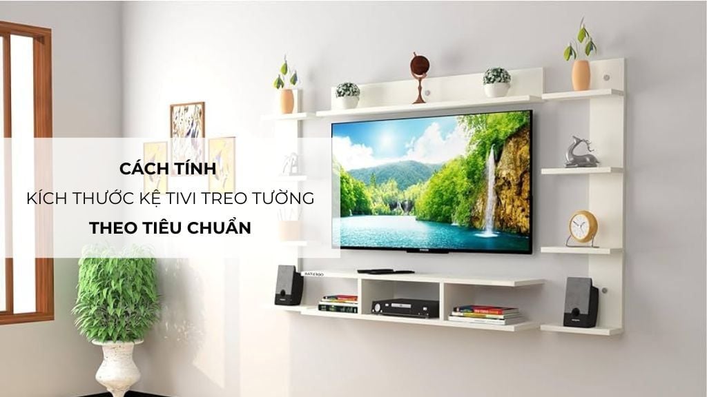 3. Các yếu tố cần lưu ý khi chọn kích thước tivi