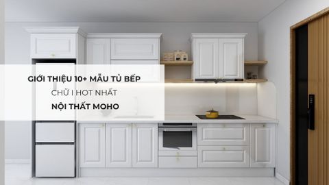 Giới Thiệu 10+ Mẫu Tủ Bếp Chữ I Hot Nhất Nội Thất MOHO