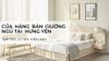 Cửa hàng bán giường ngủ tại Hưng Yên giá tốt, uy tín hiện nay