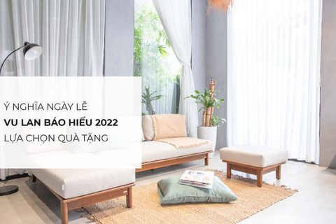 Vu Lan báo hiếu 2022 vào ngày nào? Ý nghĩa và quà tặng thiết thực