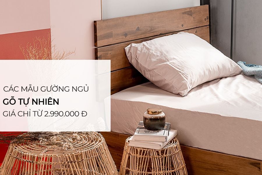 Các mẫu giường ngủ gỗ tự nhiên bán chạy nhất giá chỉ từ 2.990.000