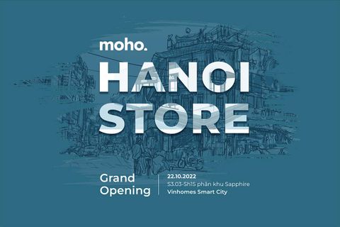 Nội Thất MOHO Khai Trương Cửa Hàng Đầu Tiên Tại Hà Nội