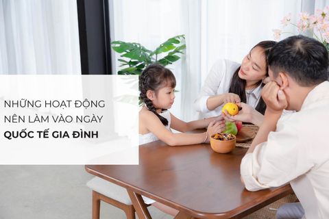 Những hoạt động nên làm vào ngày Quốc tế Gia đình