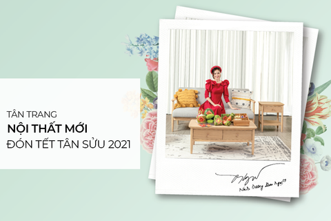 Tân trang nội thất mới đón Tết Tân Sửu 2021
