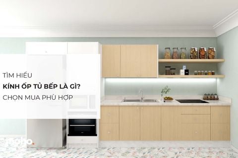 Kính ốp tủ bếp là gì? Mua kính ốp tủ bếp đẹp, chất lượng