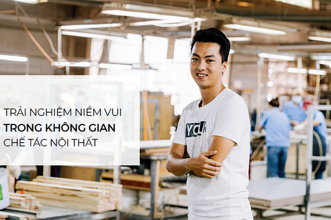 Trải nghiệm niềm vui trong không gian chế tác nội thất
