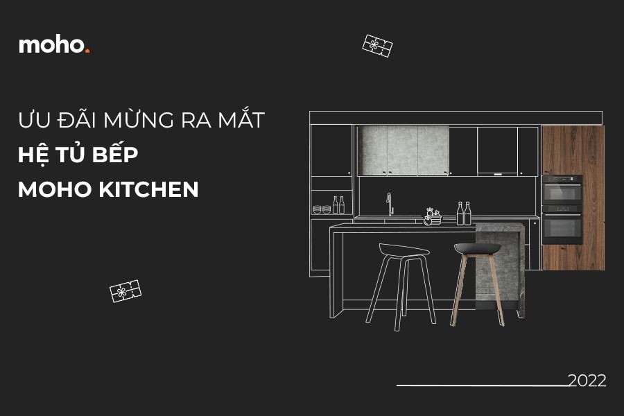 Ưu Đãi Cuối Năm Hệ Tủ Bếp MOHO KITCHEN