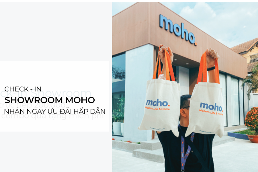 Check - in Showroom MOHO - Nhận ngay ưu đãi cực hấp dẫn