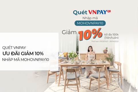 Ưu đãi sắm nội thất MOHO giảm 10% khi thanh toán bằng VN-PAY