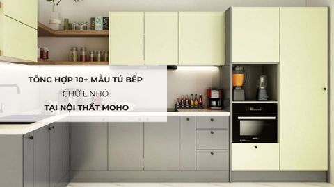 Tổng hợp 10+ mẫu tủ bếp chữ L nhỏ tại Nội Thất MOHO