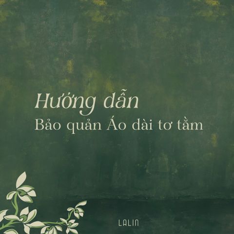 LALIN GIỮ GÌN ÁO DÀI TƠ TẰM