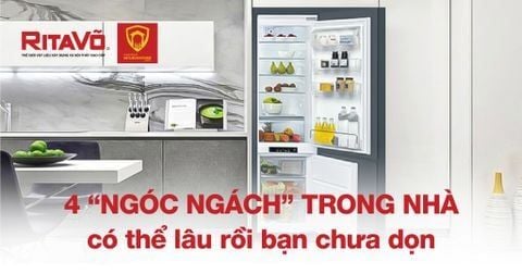 4 “ngóc ngách” trong nhà có thể lâu rồi bạn chưa dọn