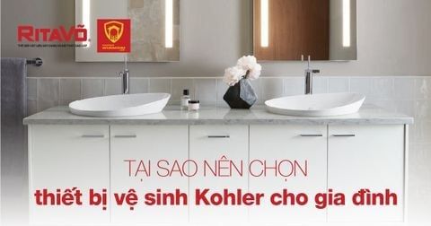 Tại sao nên chọn thiết bị vệ sinh KOHLER cho gia đình?
