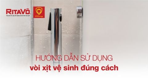Cách sử dụng vòi xịt vệ sinh đúng cách an toàn cho gia đình
