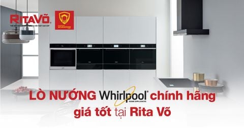 Lò nướng Whirlpool chính hãng giá tốt tại Rita Võ