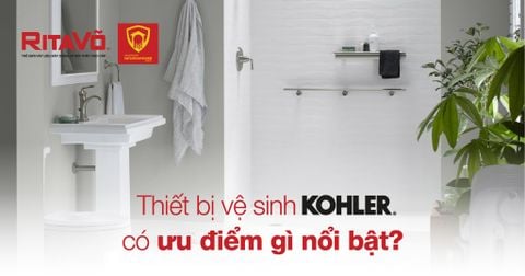 Thiết bị vệ sinh Kohler có ưu điểm gì nổi bật?